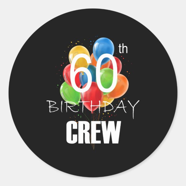 Pegatina Redonda 60th Birthday Crew 60 Party Crew Group Women  (Anverso)