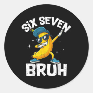 Pegatina Redonda 67 Bruh Dabbing Banana Seis Siete Meme 6 7 Plátano