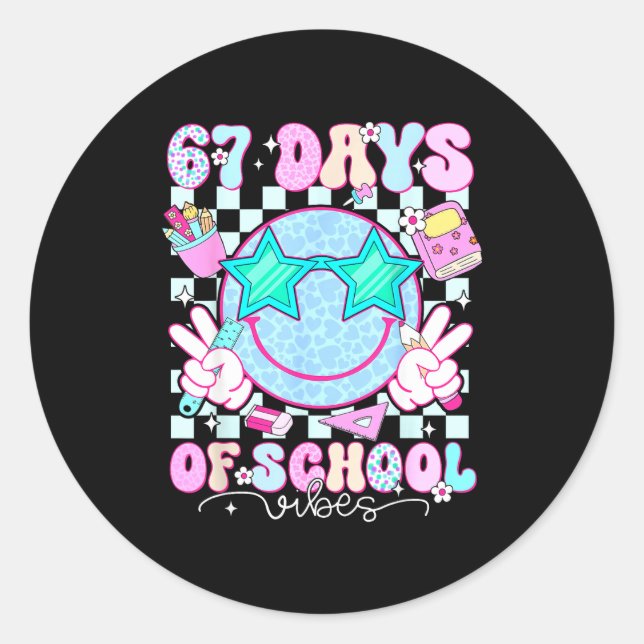 Pegatina Redonda 67 Days Of School Vibes Meme 100th Day Of School S (Anverso)