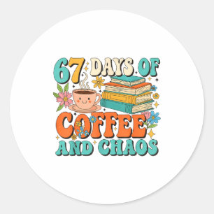 Pegatina Redonda 67 Días De Café Y Amante Del Caos Divertido 67 Mem