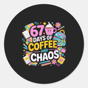 Pegatina Redonda 67 Días De Caos De Café Vida De Maestro Divertido