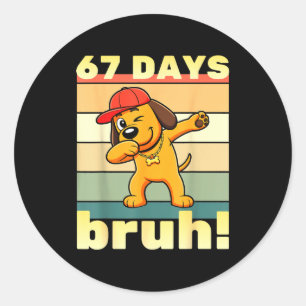 Pegatina Redonda 67 Días De Escuela Bruh Funny Meme Maestros Niños 