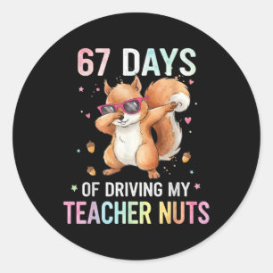Pegatina Redonda 67 Días Volviendo Loca A Mi Profesora Divertida Ar