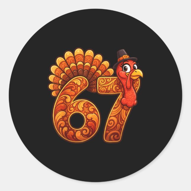 Pegatina Redonda 67 Funny Thanksgiving Turkey Meme Six Seven 6 7  (Anverso)