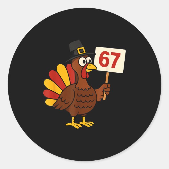 Pegatina Redonda 67 Funny Thanksgiving Turkey Meme Six Seven 6 7 Gi (Anverso)