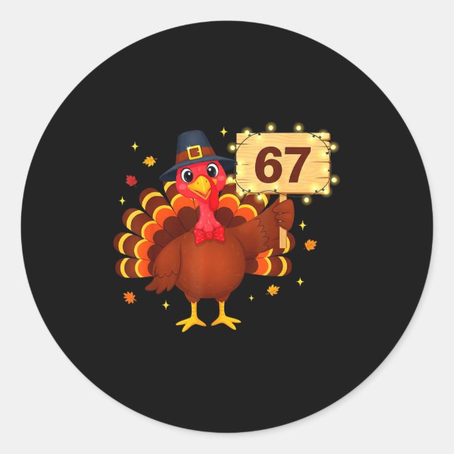 Pegatina Redonda 67 Funny Thanksgiving Turkey Meme Six Seven 6 7 Gi (Anverso)