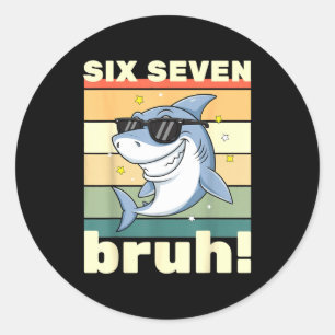 Pegatina Redonda 67 Meme Divertido Seis Siete Bruh 6-7 Meme Niños C
