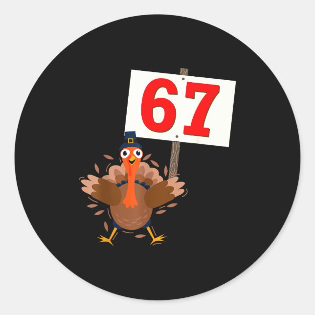 Pegatina Redonda 67 Meme Funny Thanksgiving Turkey Shirt Boys Girls (Anverso)
