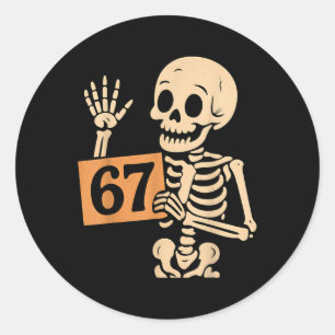 Pegatina Redonda 67 Meme Humor 6-7 Esqueleto Divertido Seis Siete H