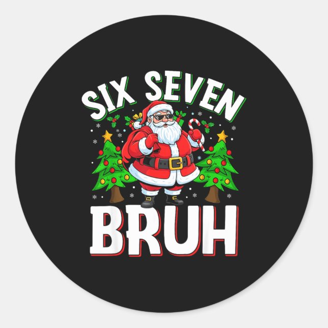Pegatina Redonda 67 Meme Six Seven Bruh Santa Funny Christmas Kids  (Anverso)