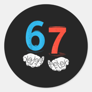 Pegatina Redonda 67 Seis Siete Meme Gen Alfa jerga 6 7 Manos Divert