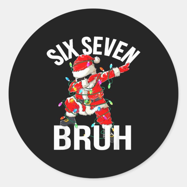 Pegatina Redonda 67 Six Seven Bruh Funny Christmas 6 7 Meme Boys Gi (Anverso)