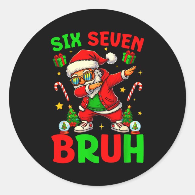 Pegatina Redonda 67 Six Seven Bruh Funny Christmas 6 7 Meme Men Wom (Anverso)