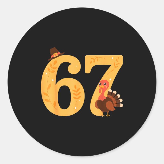 Pegatina Redonda 67 Thanksgiving Turkey 67 Meme Thanksgiving  (Anverso)