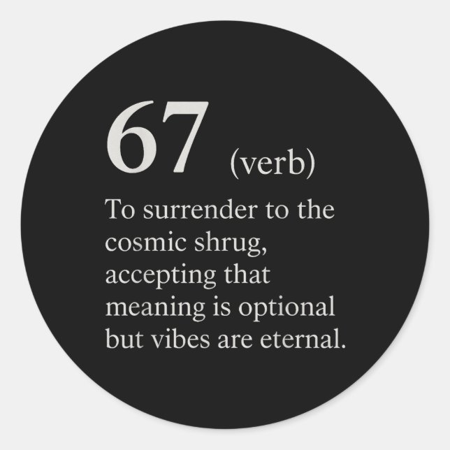 Pegatina Redonda 67 Verb Definition Meme Funny Internet Joke Trendi (Anverso)