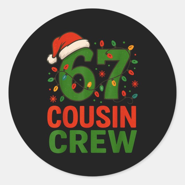 Pegatina Redonda 6 7 Christmas Cousin Crew 67  (Anverso)