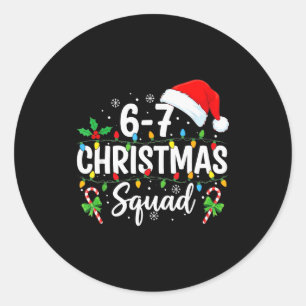Pegatina Redonda 6-7 escuadrón de Navidad divertido 67 Seis Siete M