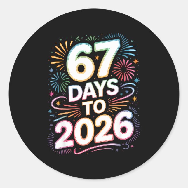 Pegatina Redonda 6 7 Meme Funny New Years 67 Days To 2026 Six Seven (Anverso)