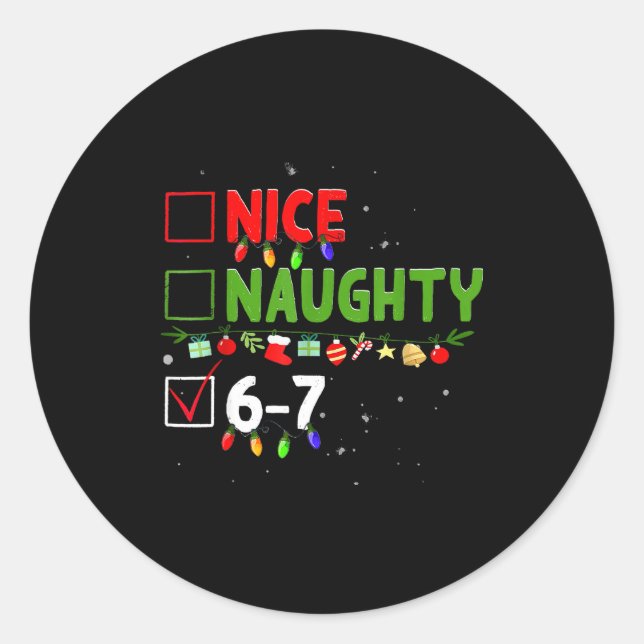 Pegatina Redonda 6-7 Meme Nice Naughty Six Seven 67 Funny Christmas (Anverso)