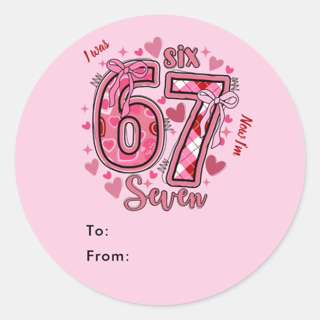 Pegatina Redonda 6 7 Seis Siete Tendencia Meme Cumpleaños 7 Niñas (Anverso)