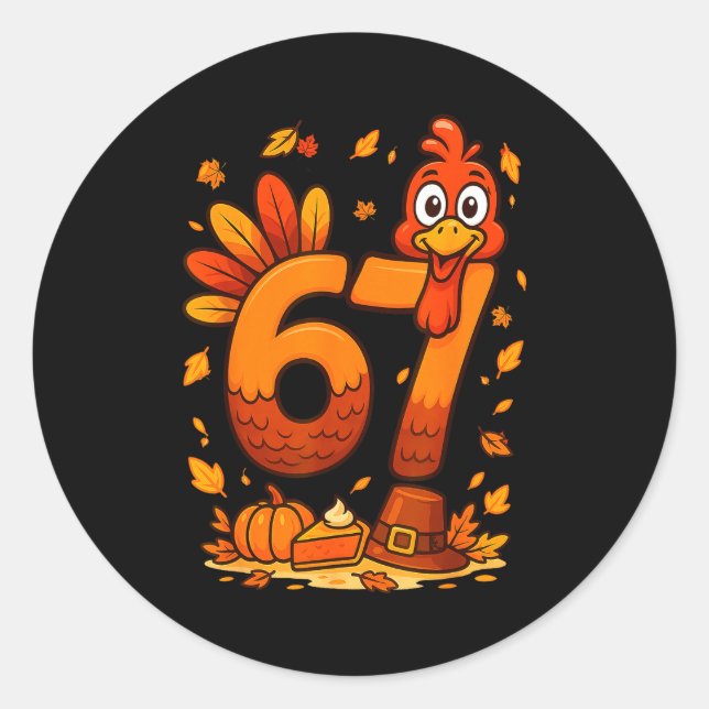 Pegatina Redonda 6 7 Thanksgiving Funny Turkey Thanksgiving 67 Men  (Anverso)