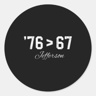 Pegatina Redonda 76 > 67 Jefferson, Seis Siete Meme 