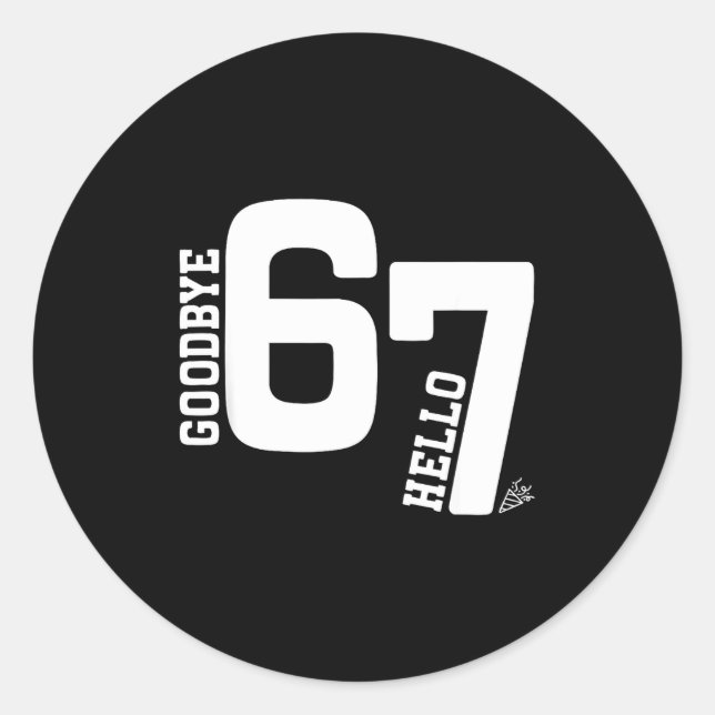 Pegatina Redonda 7 Year Old Birthday Goodbye 6 Hello 7 67 Meme Six  (Anverso)