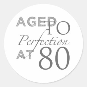 Pegatina Redonda 80.º Cumpleaños De Edad A Perfección