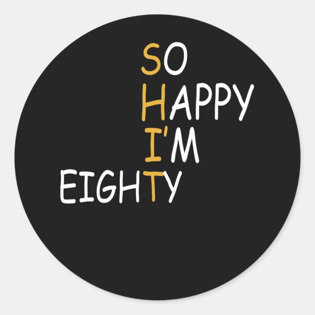 Pegatina Redonda 80th Birthday 1942 80 Years Old So Happy Im Eighty (Anverso)