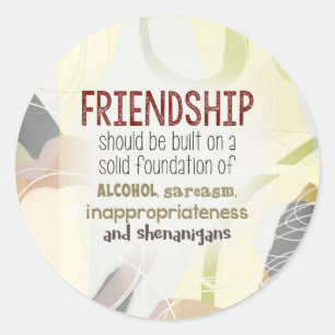 Pegatina Redonda 810.friendship-shenanigans