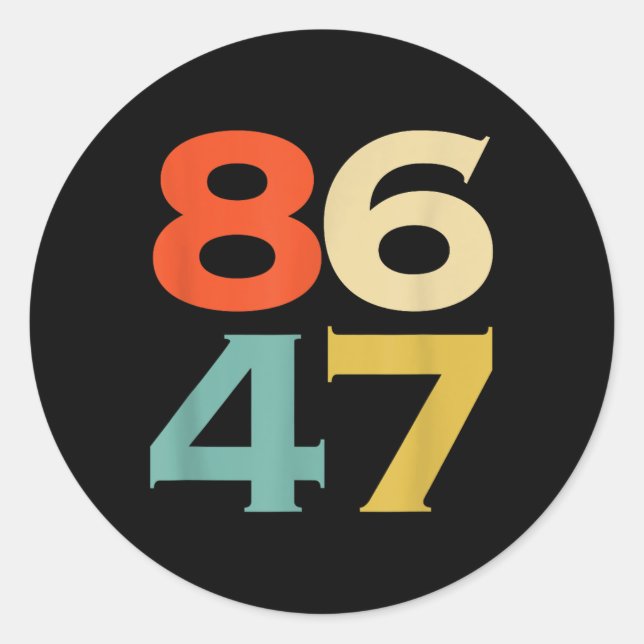 Pegatina Redonda 8647 Anti Trump 86 47 Impresión retro 47 Anti-Trum (Anverso)