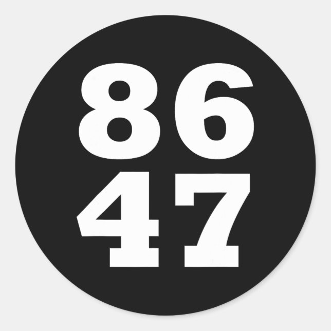 Pegatina Redonda 86 47 Anti Trump, sutil y antitrump 8647 2 (Anverso)