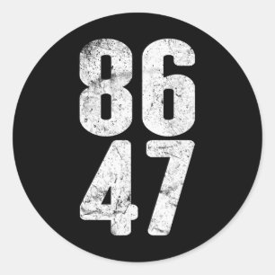 Pegatina Redonda 86 47 Antit trump Vintage 8647 _1