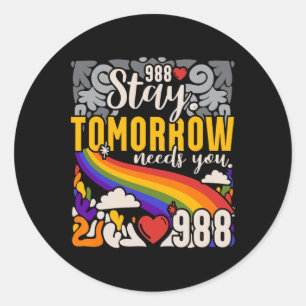 Pegatina Redonda 988 Stay Tomorrow Need You Mental Health Awareness