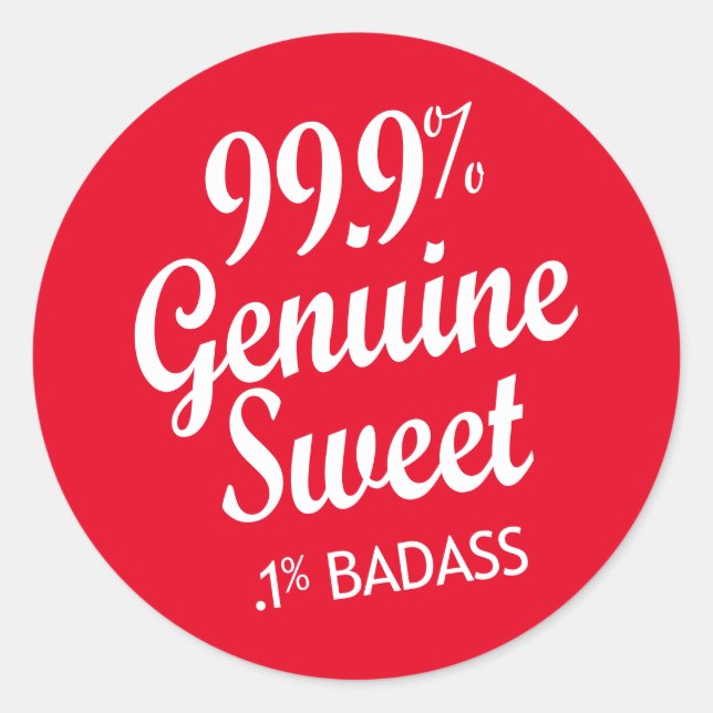 Pegatina Redonda 99,9% Dulce genuino.1% Badass (2) (Anverso)