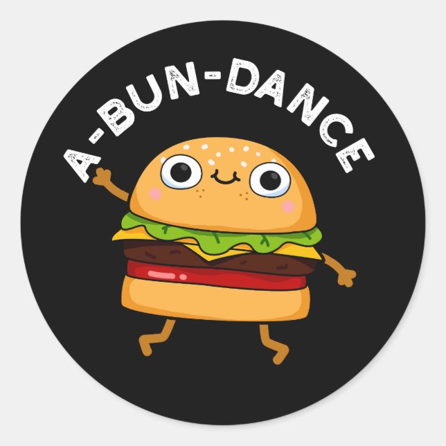 Pegatina Redonda A-bun dance Burger Dancing Funny Pun Dark BG (Anverso)