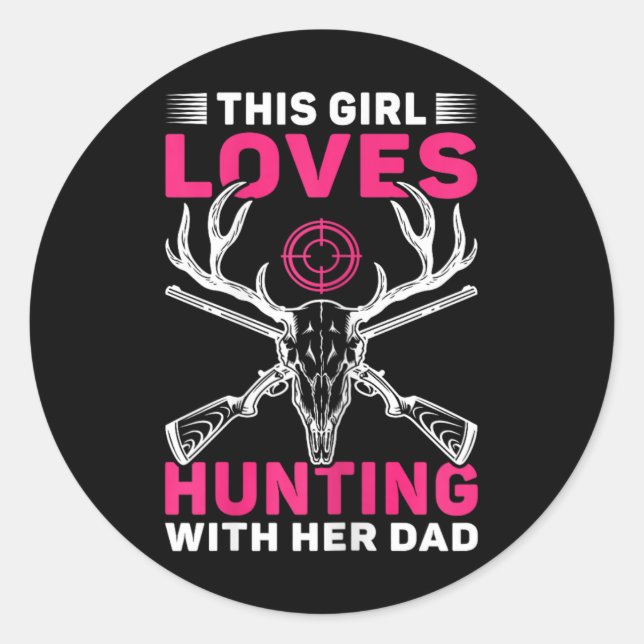 Pegatina Redonda A esta Chica le encanta cazar con su hija de papá (Anverso)