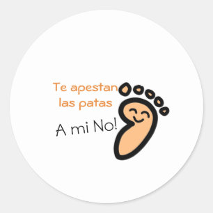 Pegatina Redonda A mi no me apestan las Patas