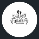 Pegatina Redonda A moment in our arms a lifetime in our hearts<br><div class="desc">A Moment In Our Arms A Lifetime In Our Hearts</div>