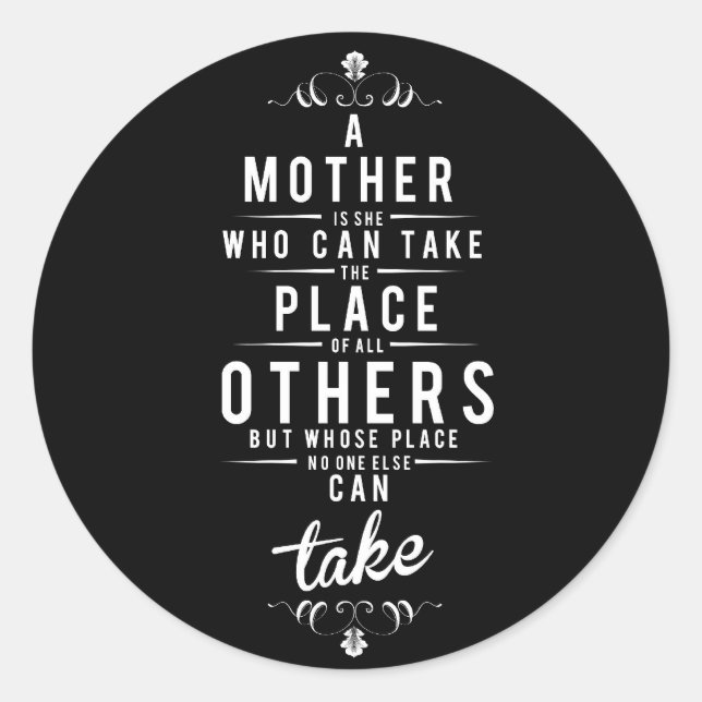 Pegatina Redonda A Mother is she who can take (Anverso)