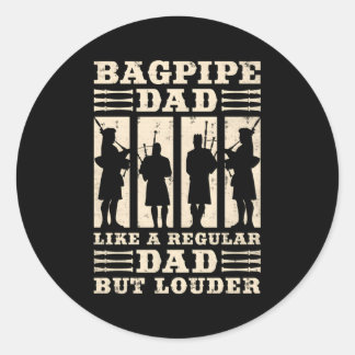 Pegatina Redonda A Papá Bagpia Le Gusta Un Papá Corriente Pero El P