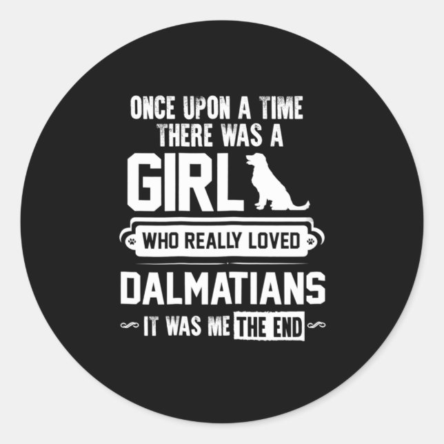 Pegatina Redonda A quién realmente les encantaban los dálmatas (Anverso)