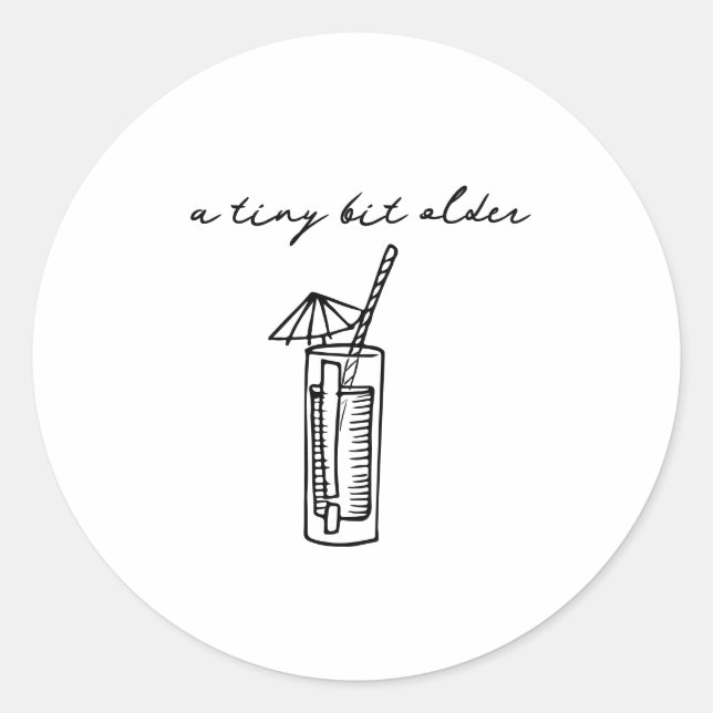 Pegatina Redonda A tiny bit older (Anverso)