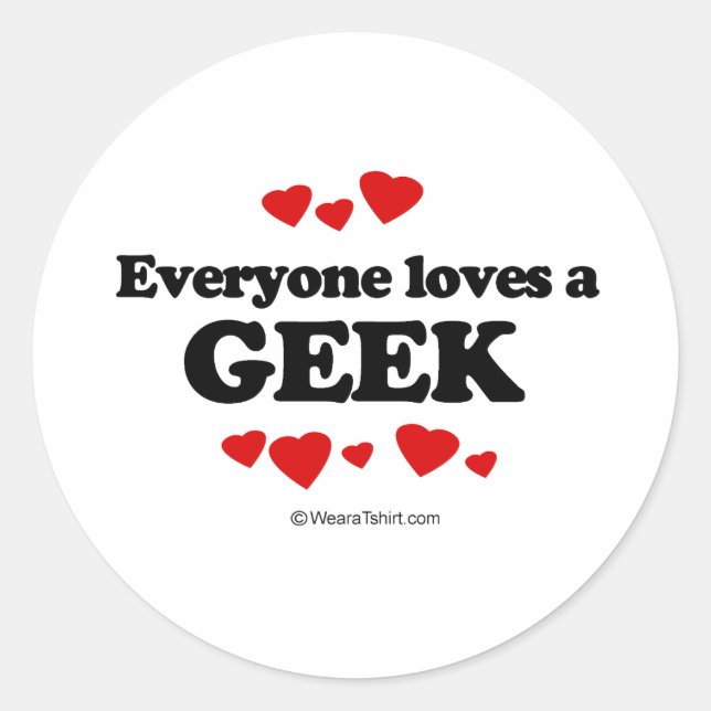Pegatina Redonda A todos les encanta una camiseta Geek (Anverso)