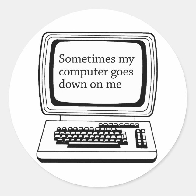 Pegatina Redonda A veces mi computadora se me cae (Anverso)