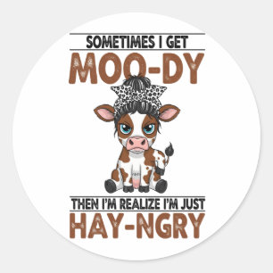 Pegatina Redonda A Veces Recibo Una Vaca De Heno De Moo-dy