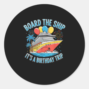 Pegatina Redonda Aborda El Barco Es Una Camiseta De Viaje De Cumple