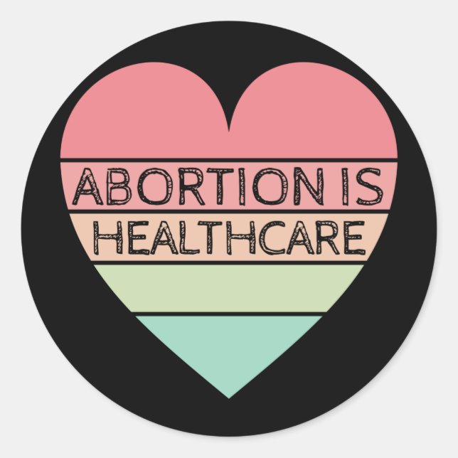 Pegatina Redonda Abortion Is Healthcare (Anverso)