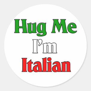 Pegatina Redonda Abráceme que soy italiano