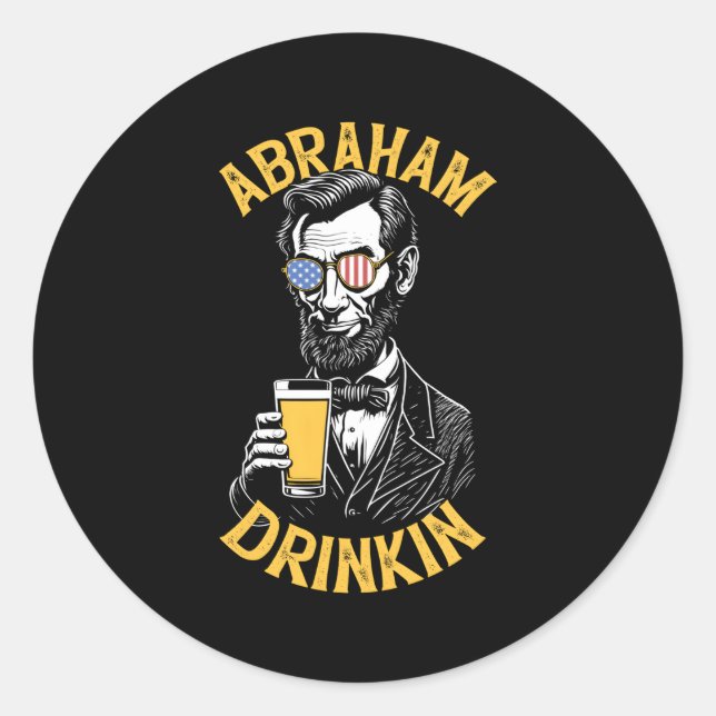 Pegatina Redonda Abraham Drinkin Abe Lincoln 4 De Julio Beer Usa F (Anverso)